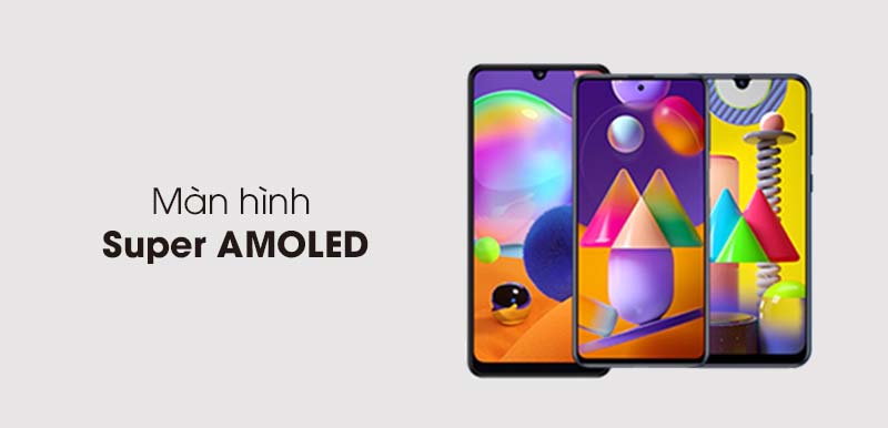 Điện thoại sử dụng màn hình Super AMOLED